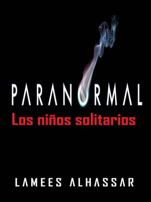 cover image of Paranormal--Los Niños Solitarios